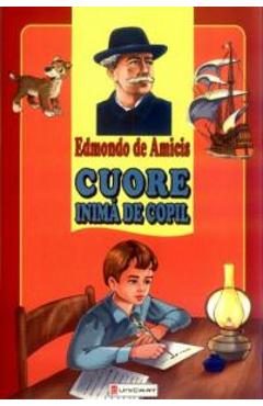 Cuore, inima de copil - Edmondo De Amicis