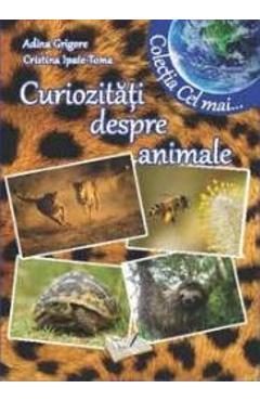 Curiozitati despre animale - Adina Grigore