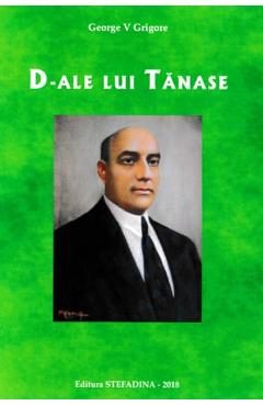 D-ale lui Tanase - George V. Grigore