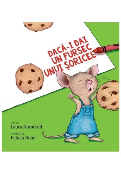 Daca-i dai un fursec unui soricel