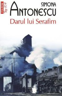 Darul lui Serafim - Simona Antonescu