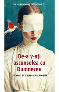 De-a v-ati ascunselea cu Dumnezeu - Haralambos Papadopoulos