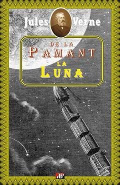 De la pamant la luna - Jules Verne
