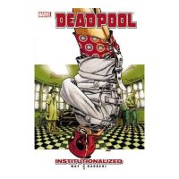 Deadpool - Volume 9 Institutionalized