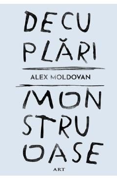 Decuplari monstruoase - Alex Moldovan