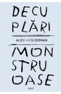 Decuplari monstruoase - Alex Moldovan