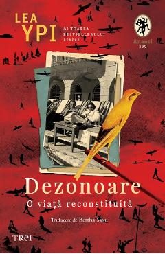 Dezonoare. O viata reconstituita - Lea Ypi