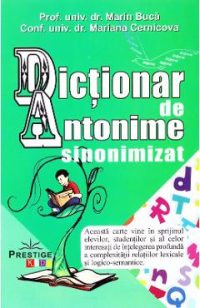 Dictionar de antonime sinonimizat - Marin Buca, Mariana Cernicova