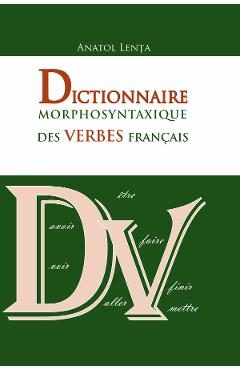 Dictionnaire morphosyntaxique des verbes francais - Anatol Lenta
