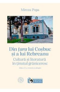 Din tara lui Cosbuc si a lui Rebreanu - Mircea Popa