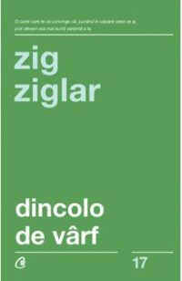 Dincolo de varf - Zig Ziglar