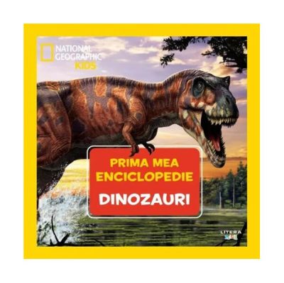 Dinozauri. Prima mea enciclopedie. National Geographic - Hardcover - *** - Litera mică