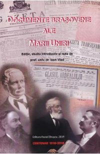 Documente brasovene ale marii uniri - Ioan Vlad
