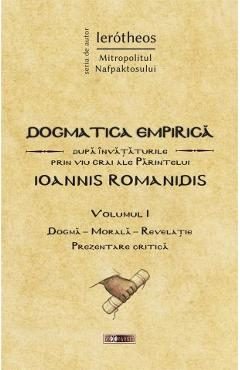 Dogmatica Empirica Vol.1 - Ierotheos Mitropolitul Nafpaktosului
