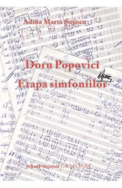 Doru Popovici. Etapa simfoniilor - Adina Marta Susnea