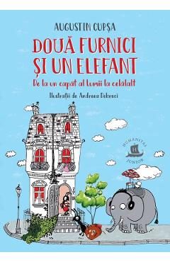 Doua furnici si un elefant - Augustin Cupsa