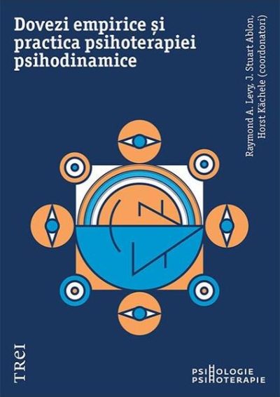 Dovezi empirice și practica psihoterapiei psihodinamice - Paperback brosat - Trei