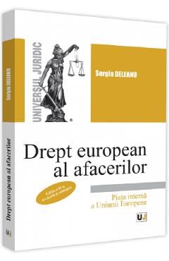 Drept european al afacerilor Ed.2 - Sergiu Deleanu