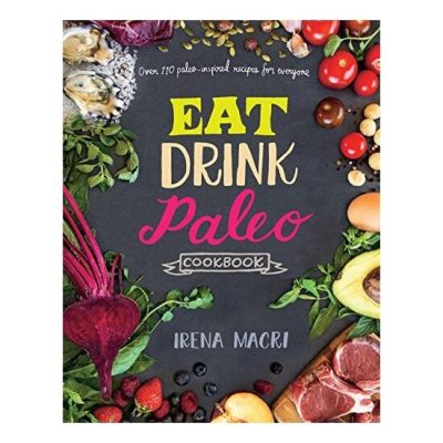 Eat drink paleo cookbook