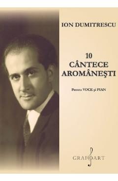 eBook 10 Cantece aromanesti - Ion Dumitrescu