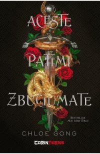 eBook Aceste patimi zbuciumate - Chloe Gong