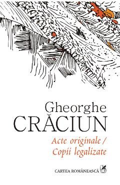eBook Acte originale/Copii legalizate - Gheorghe Craciun