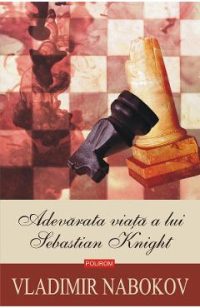 eBook Adevarata viata a lui Sebastian Knight - Vladimir Nabokov