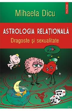 eBook Astrologia relationala. Dragoste si sexualitate - Mihaela Dicu