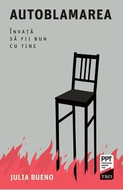 eBook Autoblamarea. Invata sa fii bun cu tine - Julia Bueno