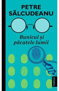eBook Bunicul si pacatele lumii - Petre Salcudeanu