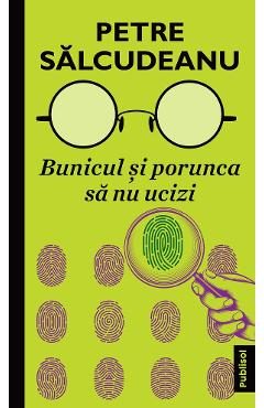 eBook Bunicul si porunca sa nu ucizi - Petre Salcudeanu