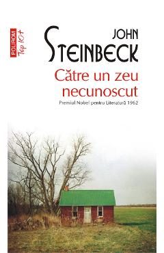 eBook Catre un zeu necunoscut - John Steinbeck