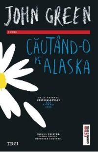eBook Cautand-o pe Alaska - John Green