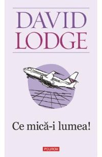 eBook Ce mica e lumea! - David Lodge