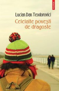 eBook Celelalte povesti de dragoste - Lucian Dan Teodorovici