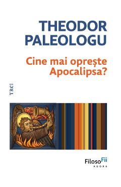 eBook Cine mai opreste Apocalipsa? - Theodor Paleologu