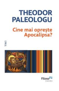 eBook Cine mai opreste Apocalipsa? - Theodor Paleologu