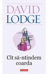 eBook Cit sa-ntindem coarda - David Lodge