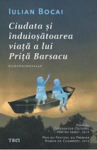 eBook Ciudata si induiosatoarea viata a lui Prita Barsacu - Iulian Bocai