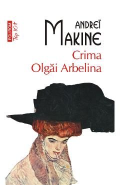 eBook Crima Olgai Arbelina - Andrei Makine