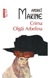 eBook Crima Olgai Arbelina - Andrei Makine