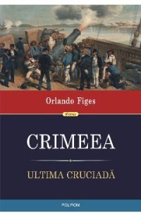 eBook Crimeea. Ultima cruciada - Orlando Figes