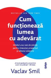 eBook Cum functioneaza lumea cu adevarat - Vaclav Smil