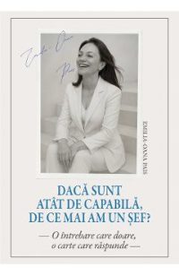 eBook Daca sunt atat de capabila, de ce mai am un sef? - Emilia-Oana Pais
