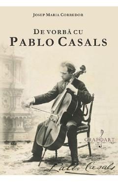 eBook De vorba cu Pablo Casals - Josep Maria Corredor