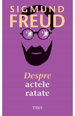 eBook Despre actele ratate - Sigmund Freud