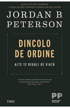 eBook Dincolo de ordine. Alte 12 reguli de viata - Jordan B. Peterson