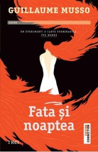 eBook Fata si noaptea - Guillaume Musso