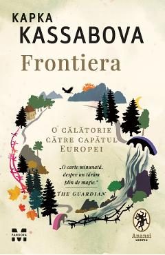 eBook Frontiera. O calatorie spre marginea Europei - Kapka Kassabova