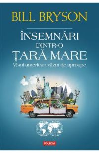 eBook Insemnari dintr-o tara mare visul american vazut de aproape - Bill Bryson